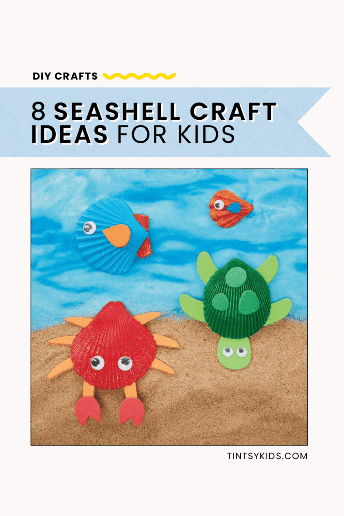 SEASHELL CRAFT IDEAS FOR KIDS