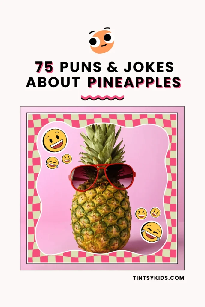 pineapple jokes for kids
